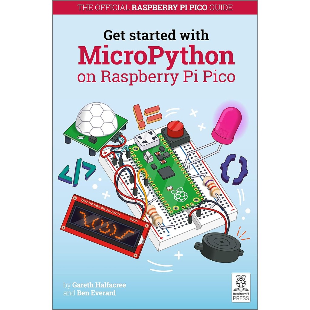 Raspberry Pi Get Started with MicroPython on Raspberry Pi Pico